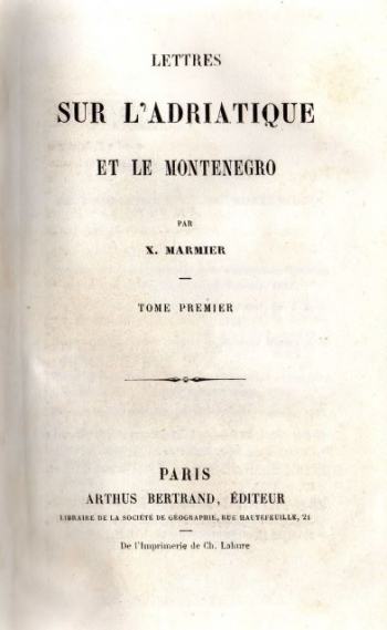 Marmier Xavier: Lettres sur l'Adriatique et le Montenegro